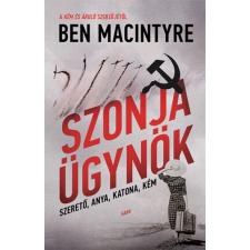 Gabo Kiadó Ben Macintyre - Szonja ügynök történelem