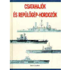 Gabo Kiadó Csatahajók és repülőgép-hordozók