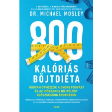 Gabo Kiadó dr. Michael Mosley-800 kalóriás böjtdiéta (új példány) életmód, egészség