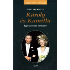 Gabo Kiadó Károly és Kamilla - Királyi Házak antikvárium - használt könyv