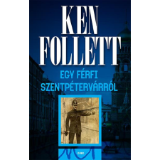 Gabo Kiadó Ken Follett - Egy férfi Szentpétervárról regény