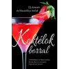 Gabo Kiadó Koktélok borral - Új, kreatív és klasszikus italok