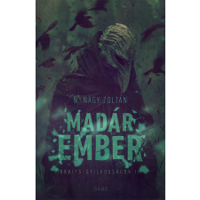 Gabo Kiadó Madárember - Babits-gyilkosságok II. regény