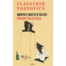Gabo Kiadó Monumentális propaganda regény