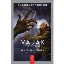 Gabo Kiadó Vaják 1. - Az utolsó kívánság regény