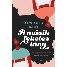 Gabo Kiadó Zakiya Dalila Harris - A másik fekete lány regény