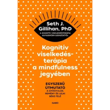 Gabo Kognitív viselkedésterápia a mindfulness jegyében egyéb e-könyv