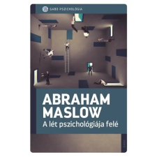 Gabo Könyvkiadó A lét pszichológiája felé társadalom- és humántudomány