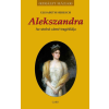 Gabo Könyvkiadó Alekszandra - Az utolsó cárné tragédiája - Elisabeth Heresch