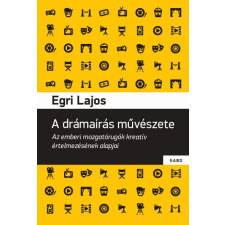 Gabo Könyvkiadó Egri Lajos: A drámaírás művészete egyéb könyv