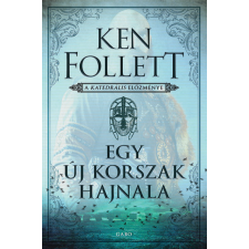 Gabo Könyvkiadó Egy új korszak hajnala - A katedrális előzménye regény