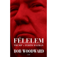 Gabo Könyvkiadó Félelem - Trump a Fehér Házban társadalom- és humántudomány