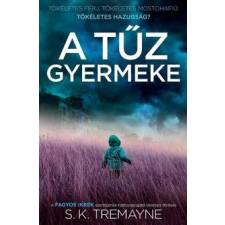 Gabo Könyvkiadó S. K. Tremayne-A tűz gyermeke regény