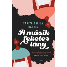 Gabo Zakiya Dalila Harris - A másik fekete lány regény