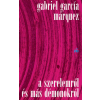Gabriel García Márquez - A szerelemről és más démonokról