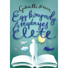 Gabrielle Zevin Egy könyvmoly regényes élete irodalom