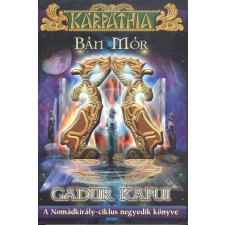 Gadur kapui /A nomád-ciklus 4. regény