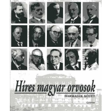 Galenus Kiadó HÍRES MAGYAR ORVOSOK 3. antikvárium - használt könyv