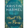 Gallery Books Meet Me in Paris | HARMEL KRISTIN