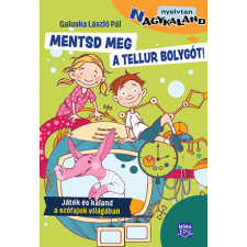 Galuska László - Mentsük meg a Tellur bolygót! - Agykaland sorozat egyéb könyv