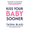 Game Changer Publishing Kiss Your Baby Sooner | Tasha Blasi