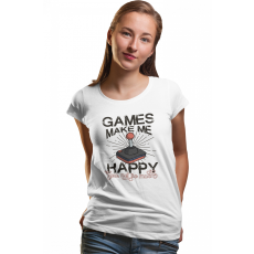 Games make me happy - Női Póló