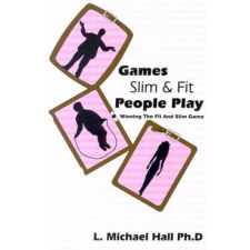 Games Slim People Play – L.Michael Hall idegen nyelvű könyv