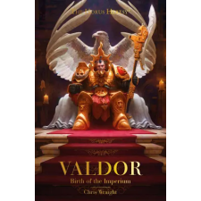 GAMES WORKSHOP Valdor: Birth of the Imperium | Chris Wraight idegen nyelvű könyv