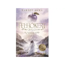 GAMMA Kiadó Gamma KiadÓ: KARÁDY ANNA: FELHŐKERT - ÉBREDÉS (ÉLDEKORÁLT) - Egyéb egyéb könyv