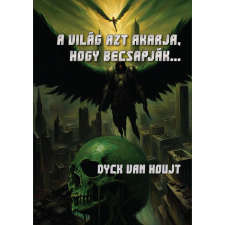 Garbo Kiadó A világ azt akarja, hogy becsapják regény