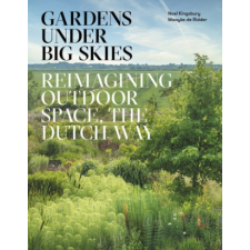  Gardens Under Big Skies – Noel Kingsbury idegen nyelvű könyv