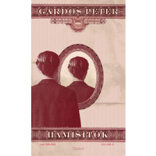 Gárdos Péter - Hamisítók regény