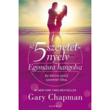 Gary Chapman Az 5 szeretetnyelv - Egymásra hangolva társadalom- és humántudomány