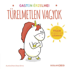  Gaston érzelmei - Türelmetlen vagyok gyermek- és ifjúsági könyv