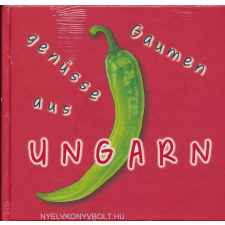  GAUMEN GENÜSSE AUS UNGARN gasztronómia