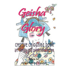 Geisha Glory - creative colouring book – Myra Sri idegen nyelvű könyv