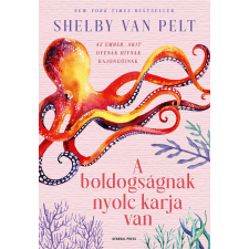 GENERAL PRESS A boldogságnak nyolc karja van regény