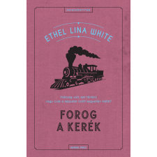 GENERAL PRESS Forog a kerék regény