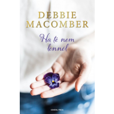 GENERAL PRESS Ha te nem lennél regény