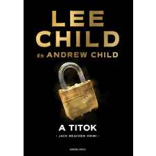 General Press Kiadó A titok - Lee Child és Andrew Child regény