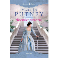 General Press Kiadó Mary Jo Putney - Becstelen szerelem regény