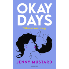 General Press Kiadó Okay Days - Nélküled nem megy regény
