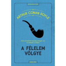 General Press Kiadó Sir Arthur Conan Doyle - A félelem völgye regény