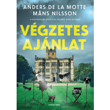 General Press Kiadó Végzetes ajánlat - Anders de la Motte - Mans Nilsson regény