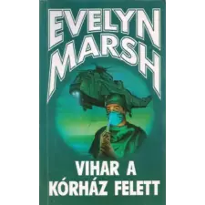 General Press Kiadó Vihar a kórház felett antikvárium - használt könyv