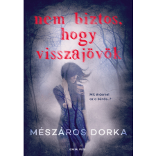 GENERAL PRESS Nem biztos, hogy visszajövök regény