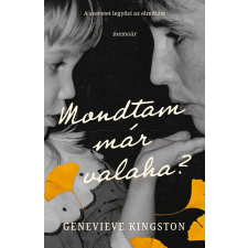 Genevieve Kingston - Mondtam már valaha? egyéb könyv