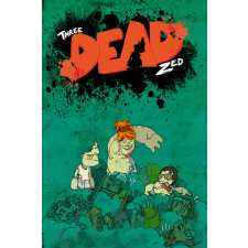 Gentleman Squid Studio Three Dead Zed (digitális licenc) videójáték
