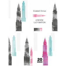 Geopen Kiadó Elizabeth Strout - A nevem Lucy Barton regény