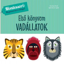 Geopen Kiadó Első könyvem - Vadállatok - Montessori: Megismerem a világot gyermek- és ifjúsági könyv